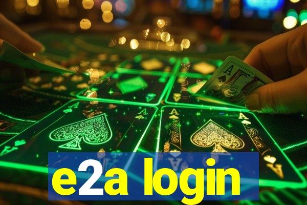 e2a login